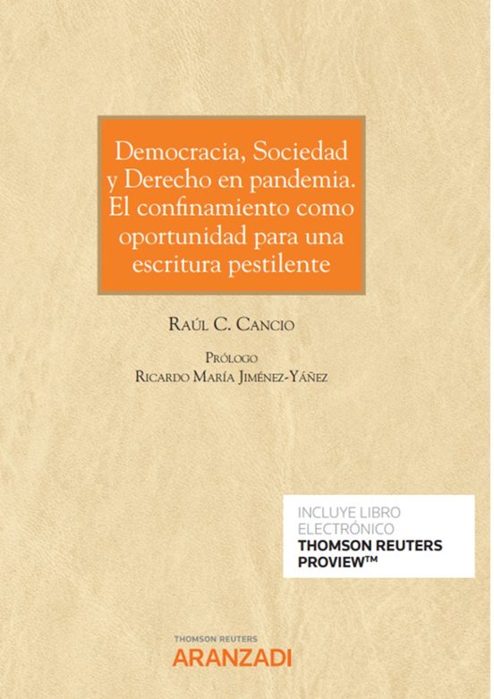 Democracia Sociedad Y Derecho En Pandemia.el Confinamiento Como Oportu
