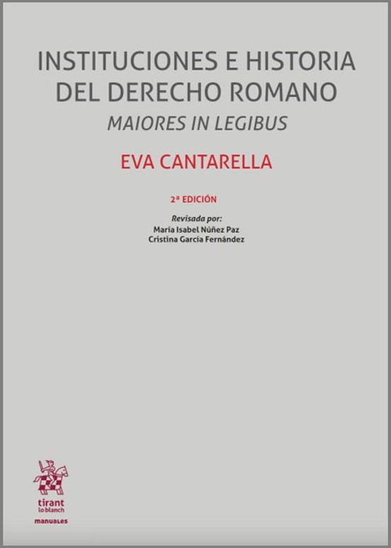 Instituciones E Historia Del Derecho Romano Maiores In Legibus 2ª Edición