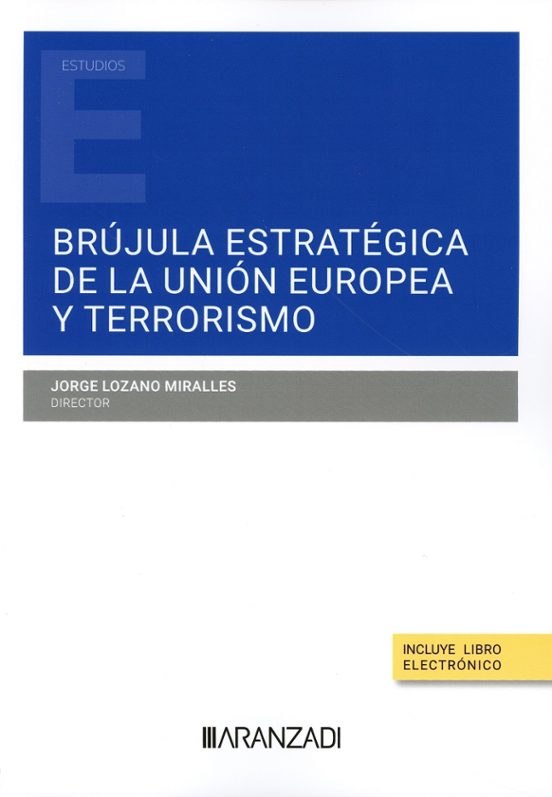Brújula Estratégica De La Unión Europea Y Terrorismo