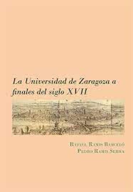 La Universidad de Zaragoza a finales del siglo XVII