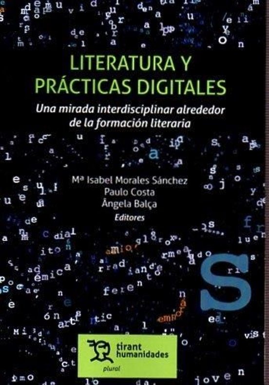 Literatura Y Prácticas Digitales. Una Mirada Interdisciplinar Alrededor De La Formación Literaria