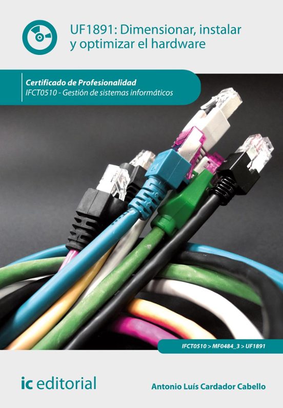 Ifct0510 - Dimensionar Instalar Y Optimizar El Hardware. Ges