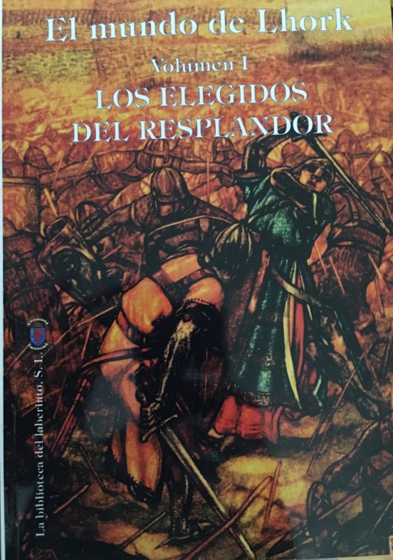 El Mundo De Lhork: Los Elegidos Del Resplandor