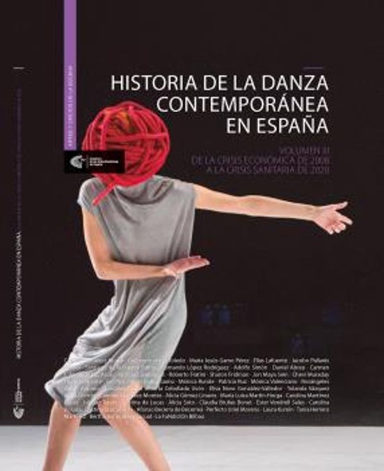 Historia De La Danza Contemporanea En España Iii: De La Crisis Economi