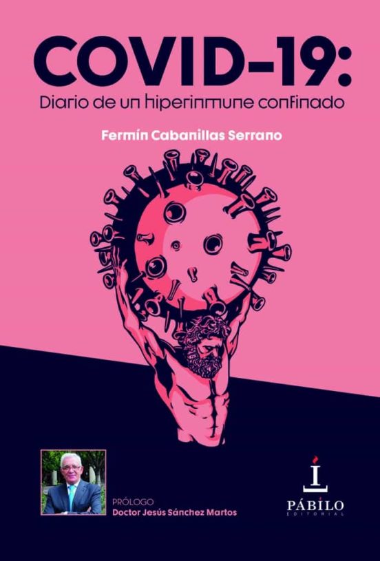 Covid 19: Diario De Un Hiperinmune Confinado