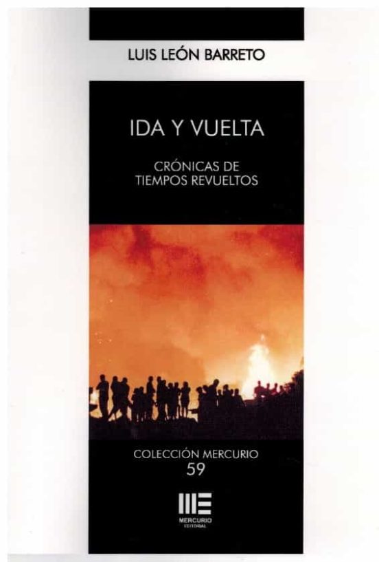 Ida y Vuelta. Cronicas de Tiempos Revueltos
