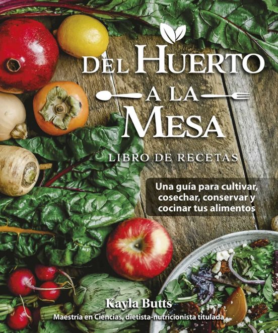 Del Huerto A La Mesa