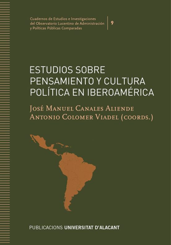 Estudios Sobre Pensamiento Y Cultura Política En Iberoamérica