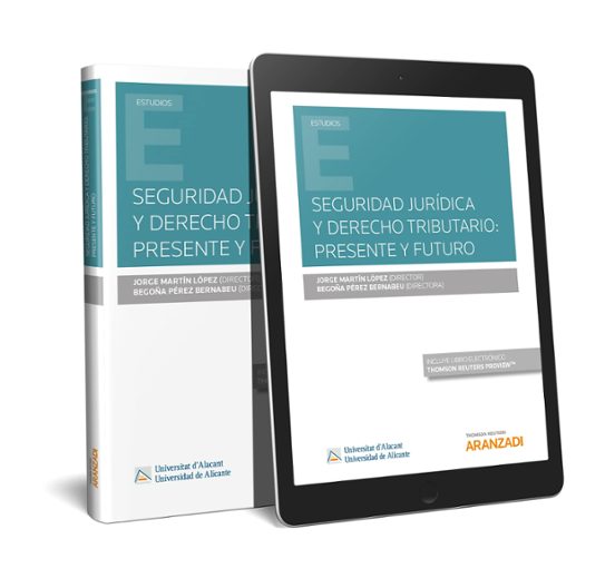 Seguridad Jurídica Y Derecho Tributario: Presente Y Futuro