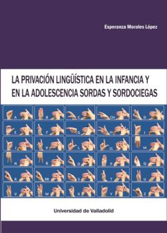 La Privación Linguística En La Infancia Y En La Adolescencia Sord As Y