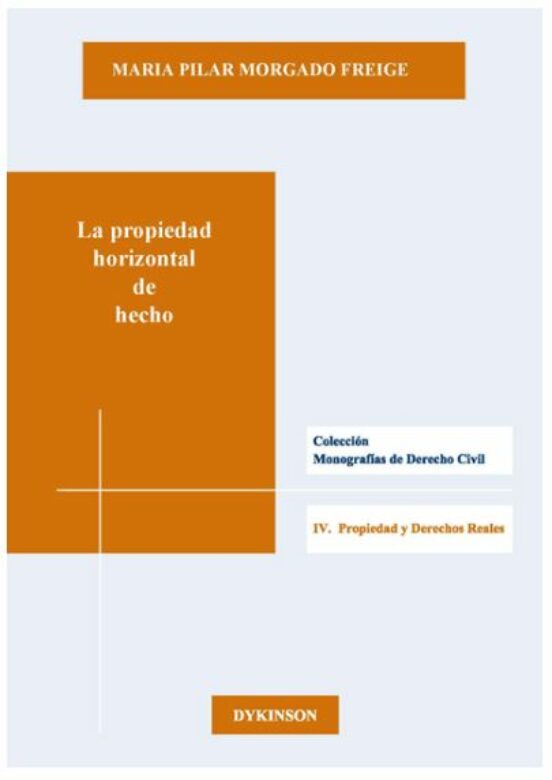 La Propiedad Horizontal De Hecho