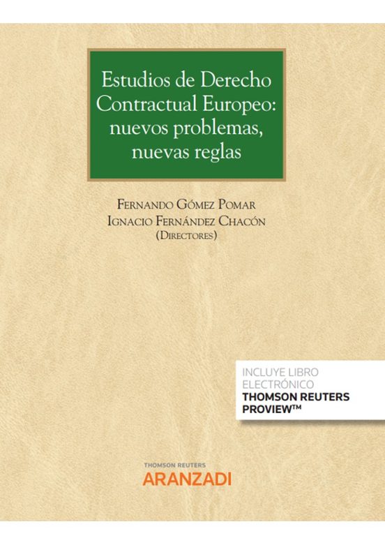 Estudios de Derecho Contractual Europeo:nuevos Problemas Nuevas Reglas