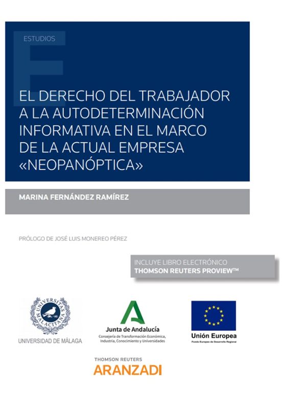 El Derecho Del Trabajador A La Autodeterminación Informativa En El Marco De La Actual Empresa Neopanóptica