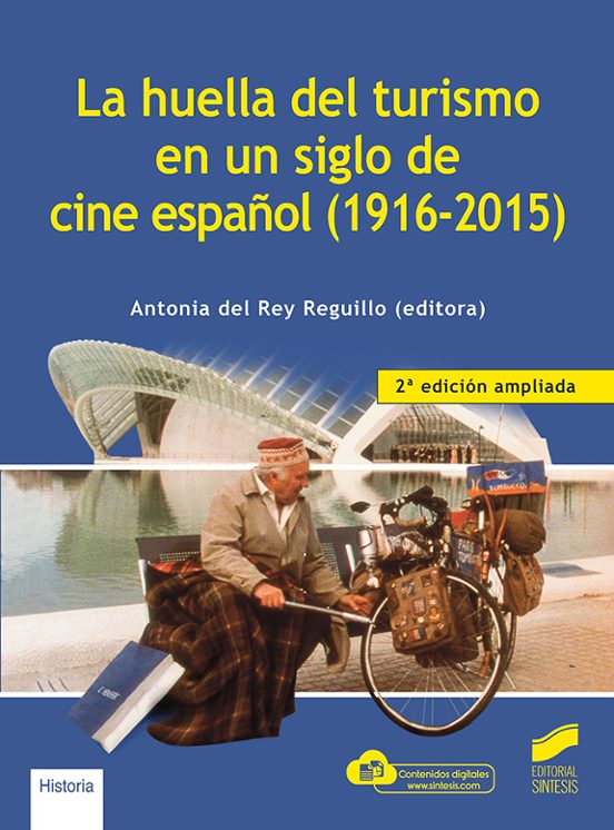 La Huella del Turismo en un Siglo de Cine Español