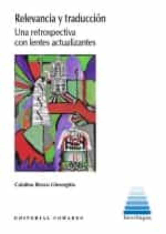 Relevancia Y Traduccion. Una Retrospectiva Con Letras Actualizantes
