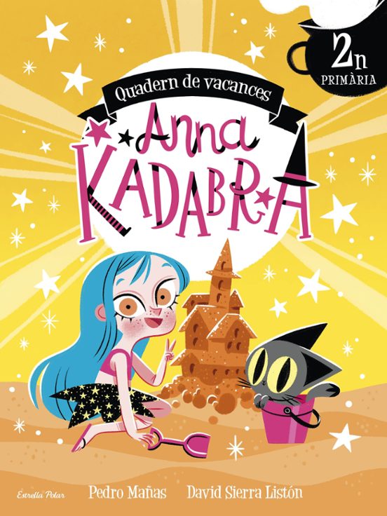 Anna Kadabra. Quadern De Vacances. 2º Educacion Primaria