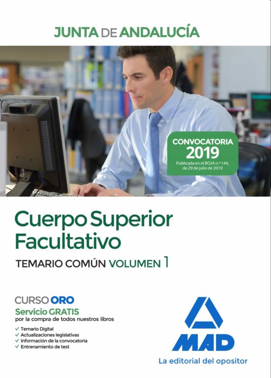 Cuerpo Superior Facultativo De La Junta De Andalucía. Temario Común Volumen 1