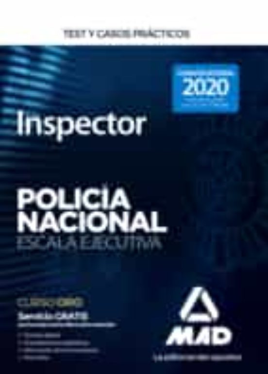 Inspector De Policía Nacional. Test Y Casos Prácticos