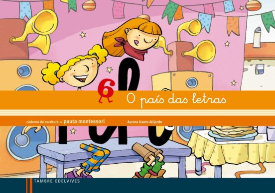 Caderno Lectoescritura 6 o Pais das Letras Montesori Espiral Ed 2013