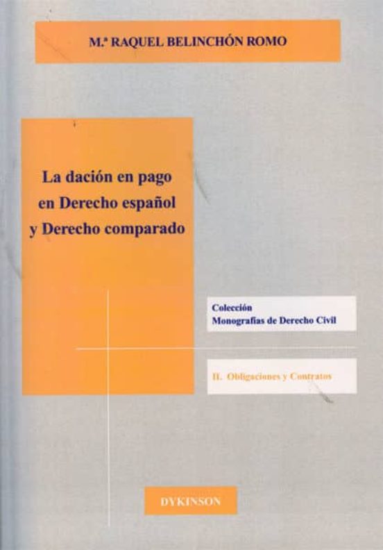 La Dación En Pago En Derecho Español Y Derecho Comparado