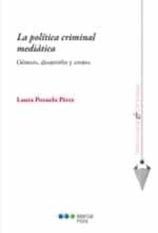 La Política Criminal Mediática