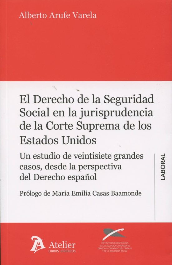 El Derecho De La Seguridad Social En La Jurisprudencia De La Corte Sup