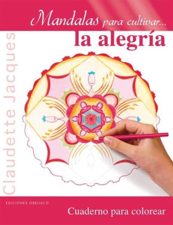 Mandalas Para Cultivar La Alegria