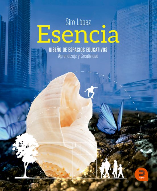 Esencia: Diseño De Espacios Educativos: Aprendizaje Y Creatividad