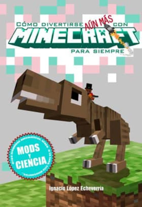 Como Divertirse Aun Mas Con Minecraft Para Siempre