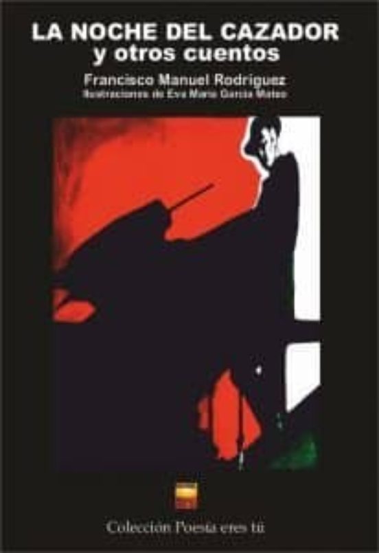 La Noche del Cazador y Otros Cuentos
