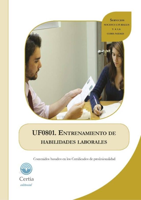 UF0801. Entrenamiento De Habilidades Laborales