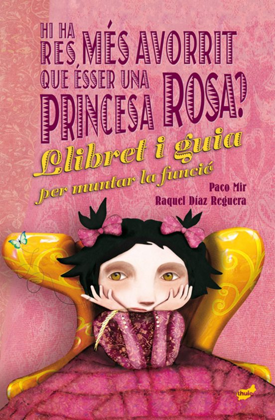 Hi Ha Res Més Avorrit Que Ésser Una Princesa Rosa?