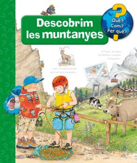 Descobrim Les Muntanyes: Que? Com? Per Que?