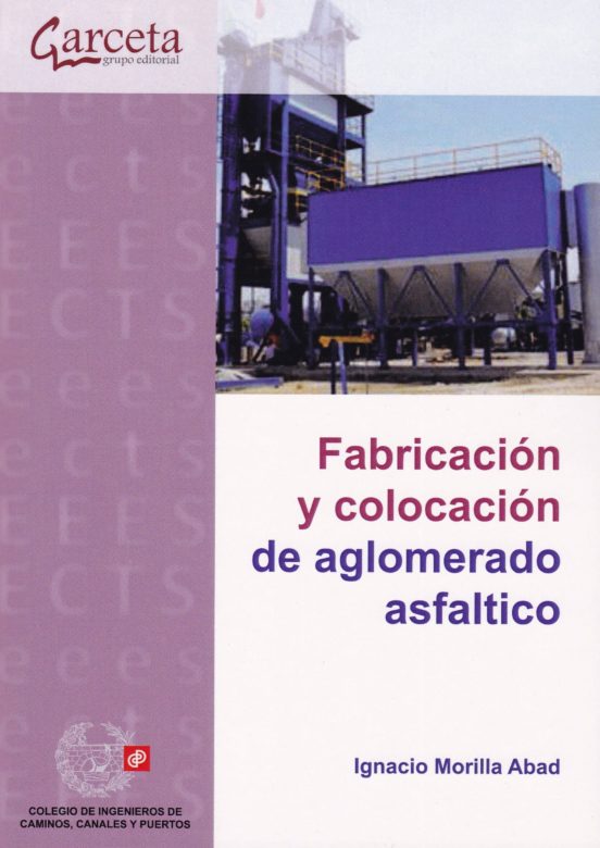 Fabricación Y Colocación De Aglomerado Asfáltico