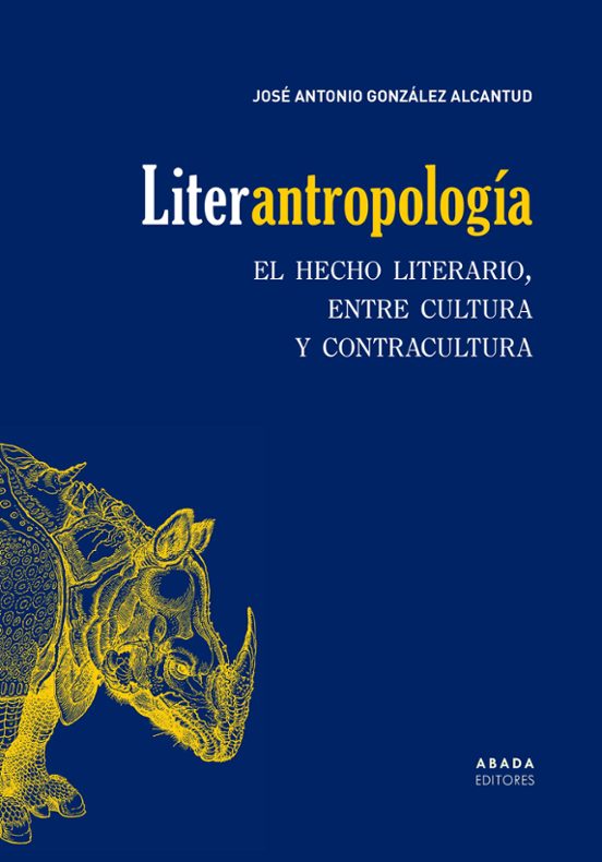 Liter-antropologia: El Hecho Literario Entre Cultura Y Contracultura