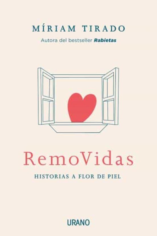 Removidas: Historias A Flor De Piel