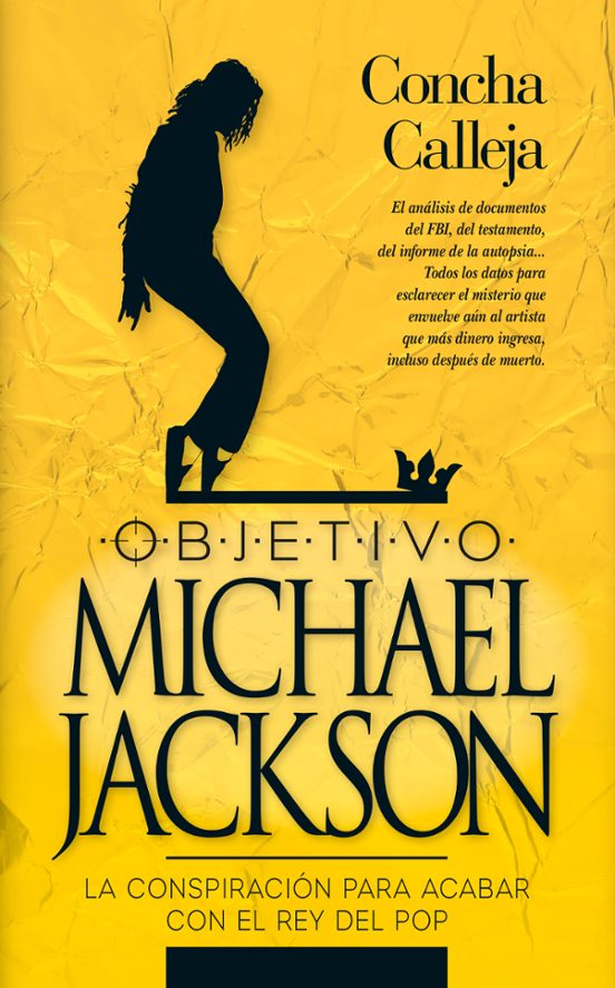 Objetivo Michael Jackson: La Conspiracion Para Acabar Con La Estrella