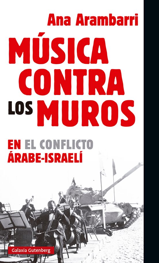 Musica Contra los Muros: En el Conflicto Arabe-Israeli