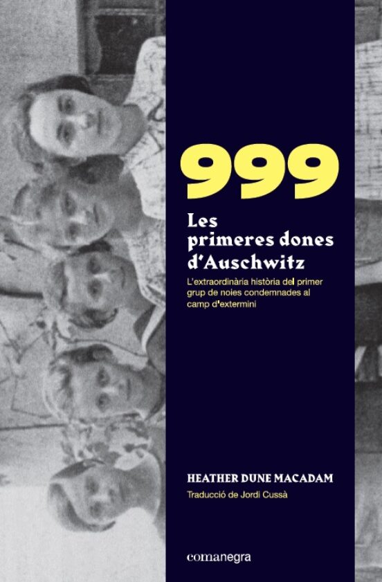 999. Les Primeres Dones D’Auschwitz