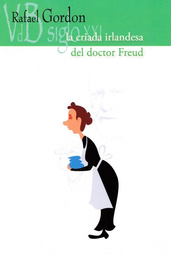 La Criada Irlandesa Del Doctor Freud