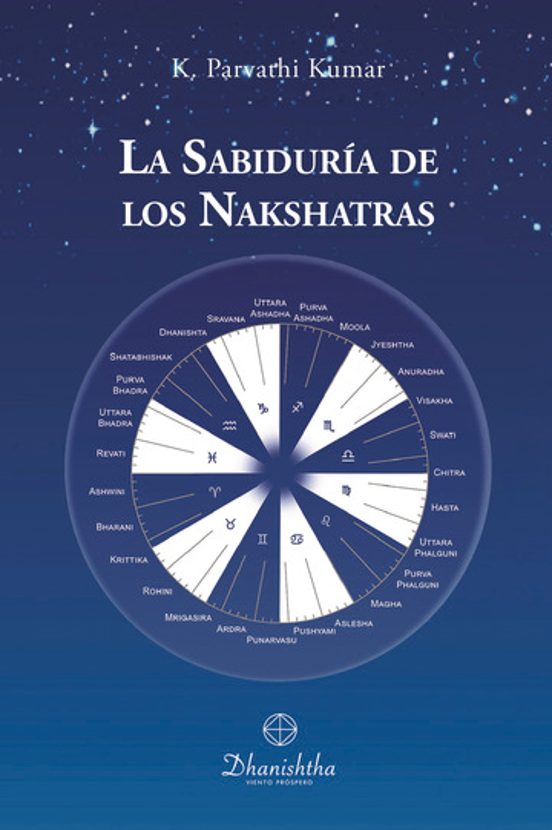 La Sabiduría De Los Nakshatras