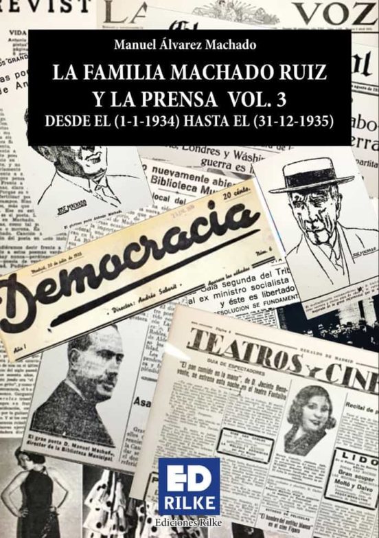 La Familia Machado Ruiz y la Prensa Vol. 3