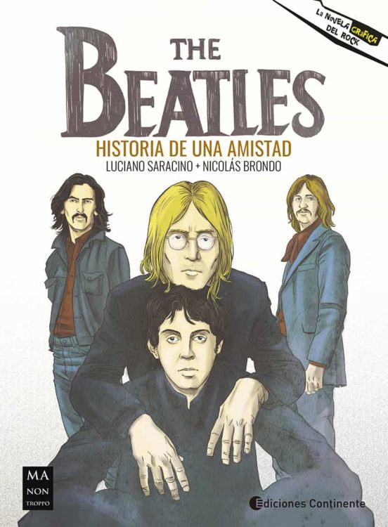 The Beatles. Historia De Una Amistad