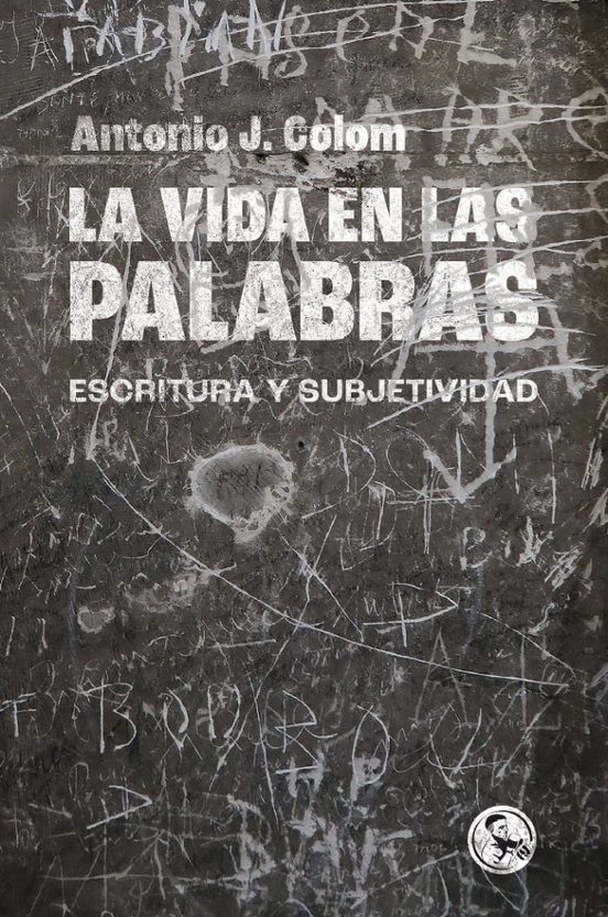 La Vida En Las Palabras