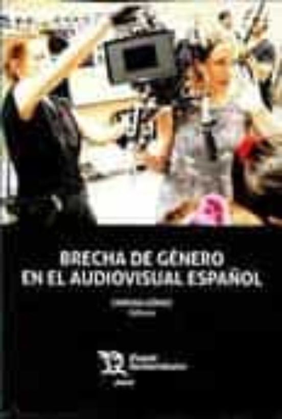 Brecha De Género En El Audiovisual Español