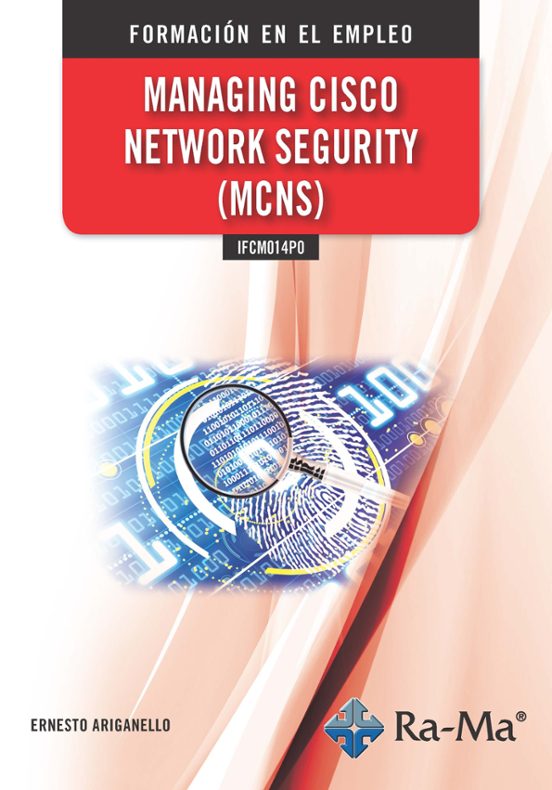 Ifcm014po - Managing Cisco Network Segurity
