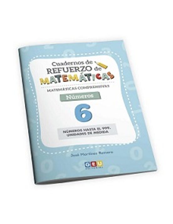 Cuadernos De Refuerzo De Matemáticas. Números 6