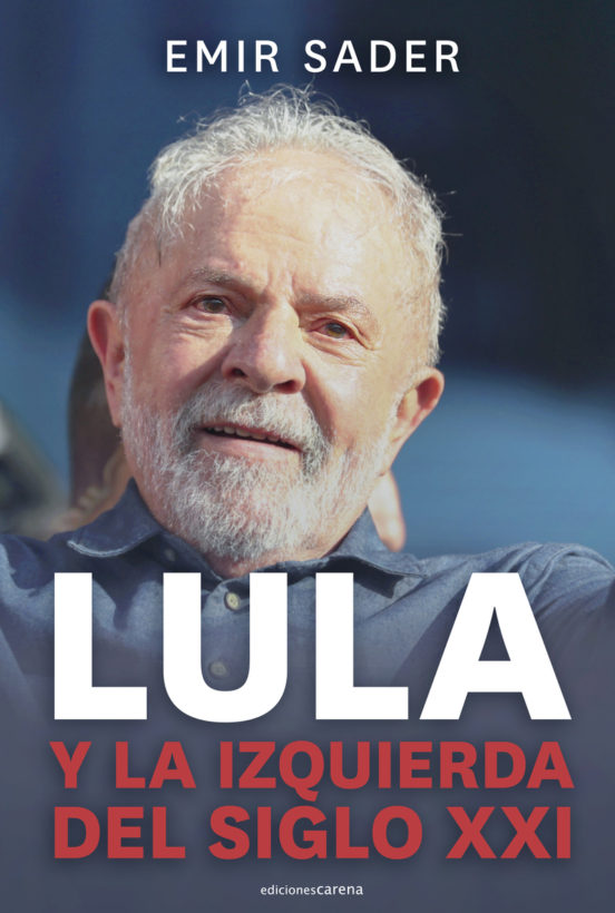 Lula Y La Izquierda Del Siglo XXI