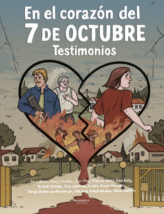 En El Corazón Del 7 De Octubre. Testimonios