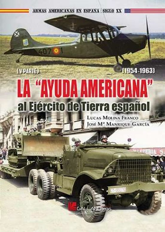 La Ayuda Americana Al Ejercito De Tierra Español
